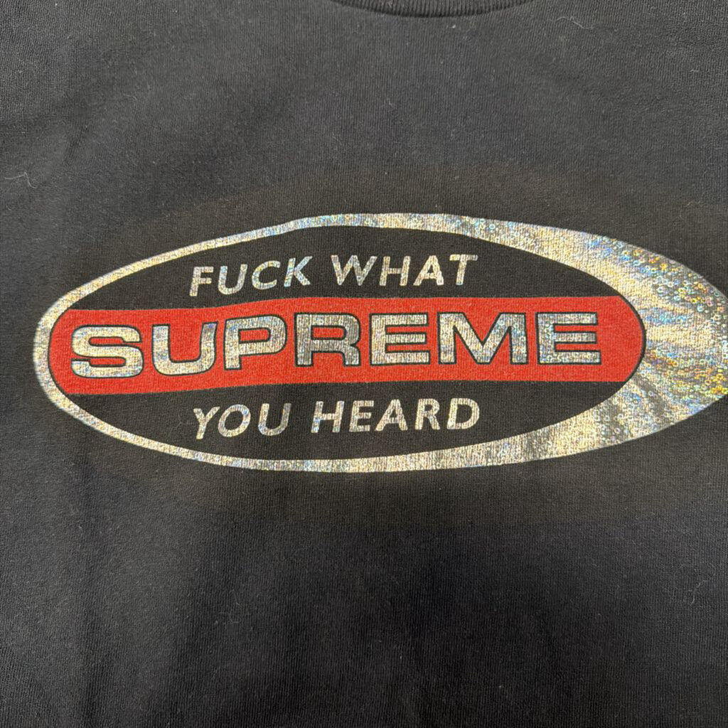 Supreme fuck what you heard shirt L/S